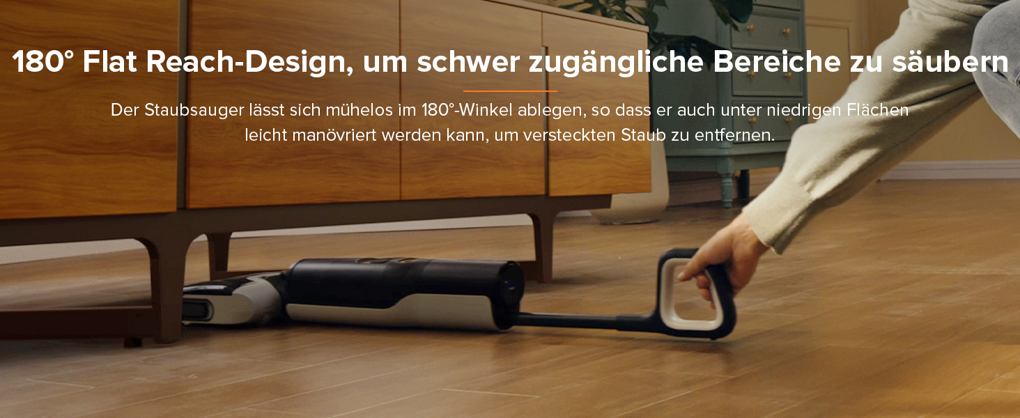Saugeraufsatz mit flachem Profil, der unter Möbel reicht. Er zeichnet sich durch ein 180-Grad-Design mit flacher Reichweite aus, um schwer zugängliche Bereiche zu reinigen